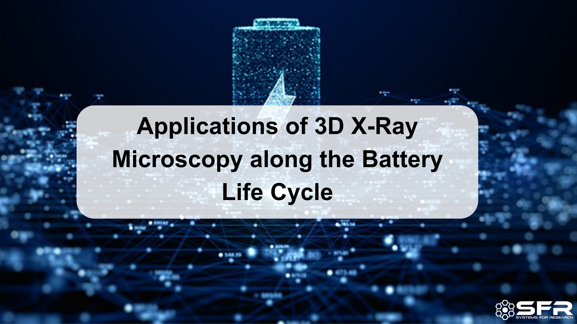 Applications of 3D X-Ray Microscopy along the Battery Life Cycle