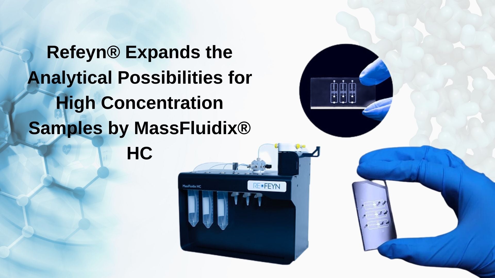 Refeyn unveils its latest innovation, the MassFuidix High Concentration (HC) microfluidic system.